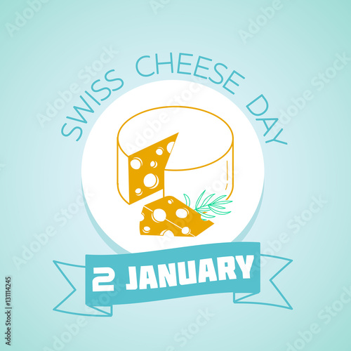 2 January Swiss Cheese Day