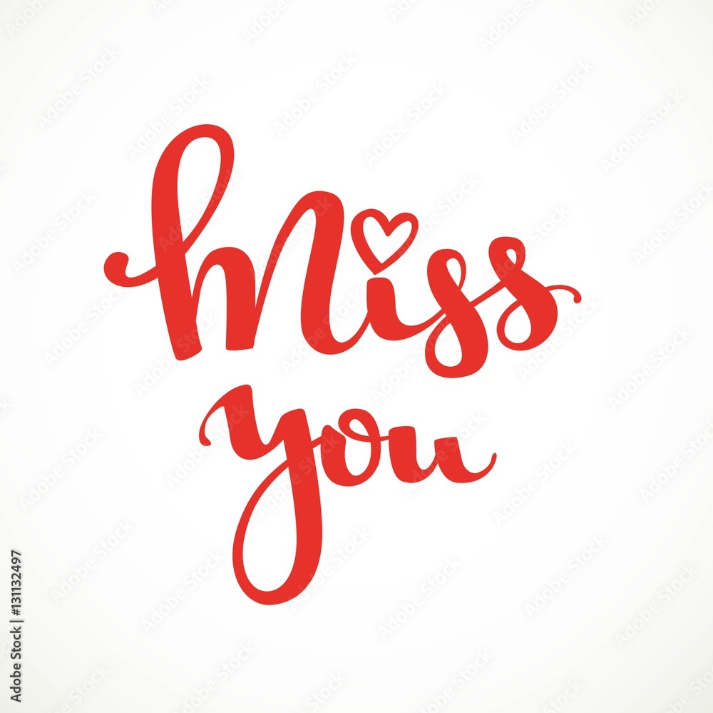 Miss you red calligraphic inscription on a white background Miss you red calligraphic inscription on a white background