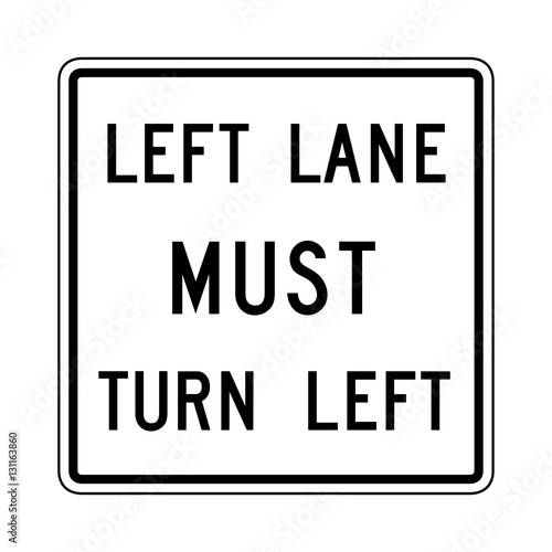 Left lane must turn left sign road vector.