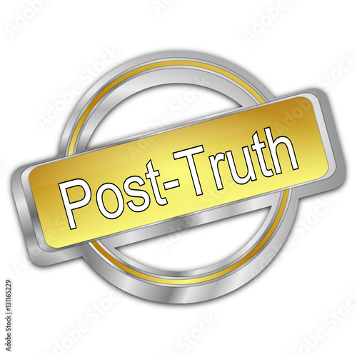 Post-Truth Button - 3D illustration