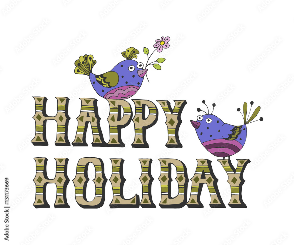 Vector illustration: Hand drawn lettering of Happy Holidays with birds bullfinch isolated on white background