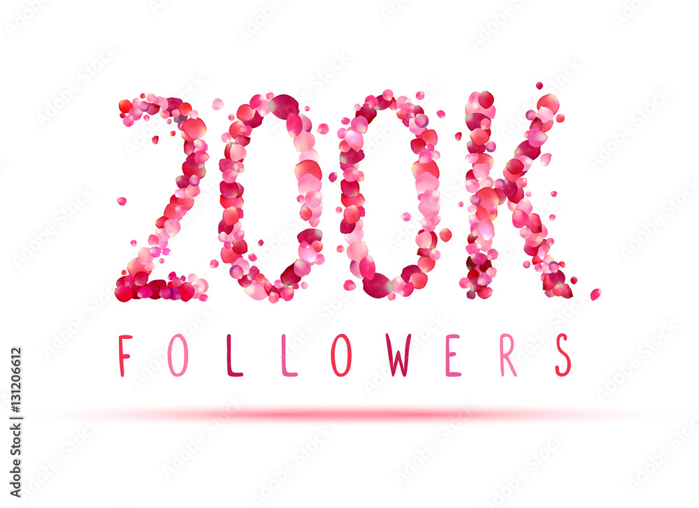 200K (two hundred thousand) followers 200K (two hundred thousand) followers