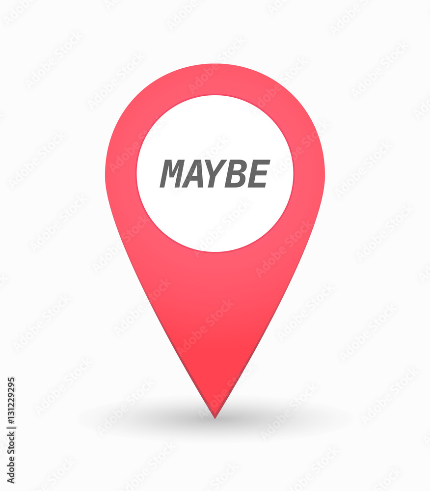 Isolated map mark with the text MAYBE Isolated map mark with the text MAYBE