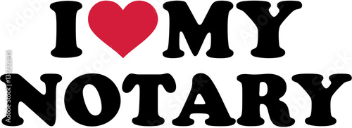 I love my notary