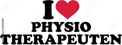 I love Physical therapists - german