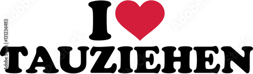 I love tug of war - german