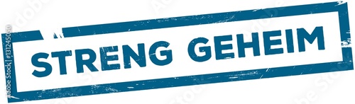 STRENG GEHEIM Stempel