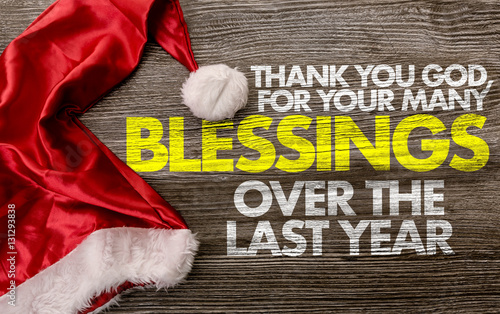 Thank You God, for Your Many Blessings Over the Last Year