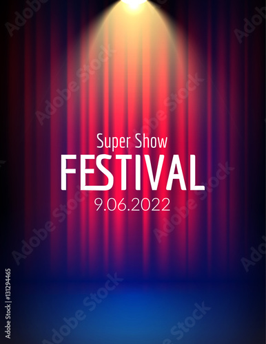 Festival show poster with spotlight. concert event, theater show design. Vector stage curtain. Poster flyer template with Light. Festive illustration