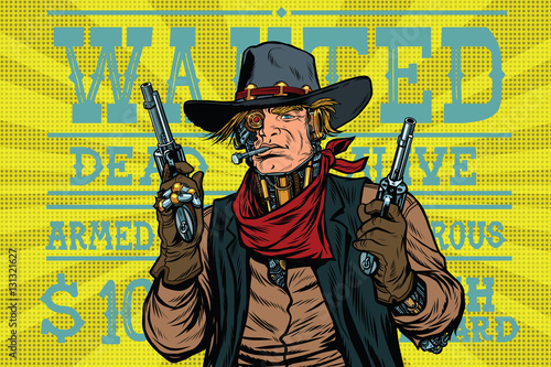 Steampunk robot bandit wild West, wanted