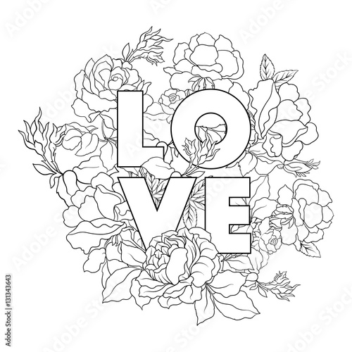 Rose flower background with word love. Outline drawing coloring
