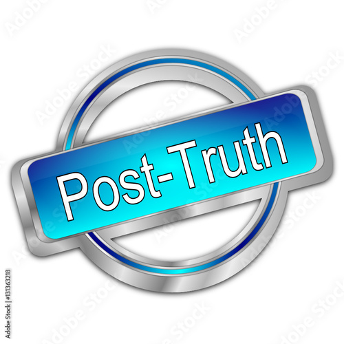 Post-Truth Button - 3D illustration