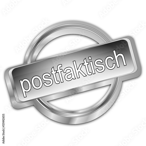 Post-Truth Button - in german postfaktisch - 3D illustration
