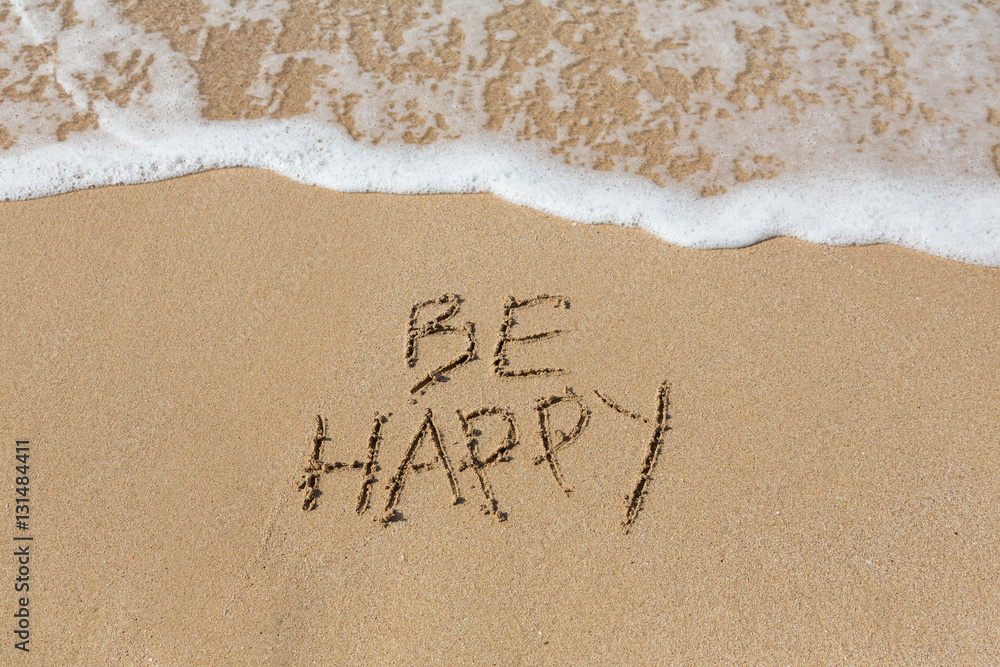 Fototapeta premium Be happy phrase