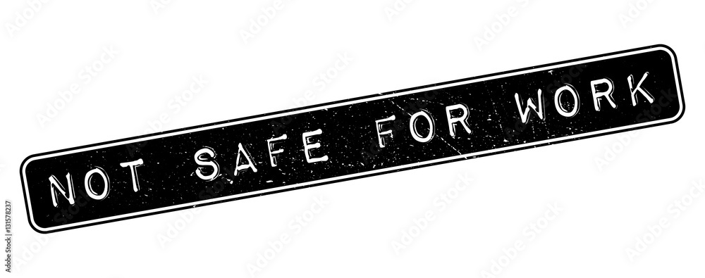 Not safe for work что значит. Not safe for work. not safe.
