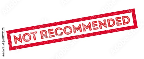 Not Recommended rubber stamp
