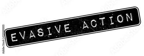 Evasive Action rubber stamp