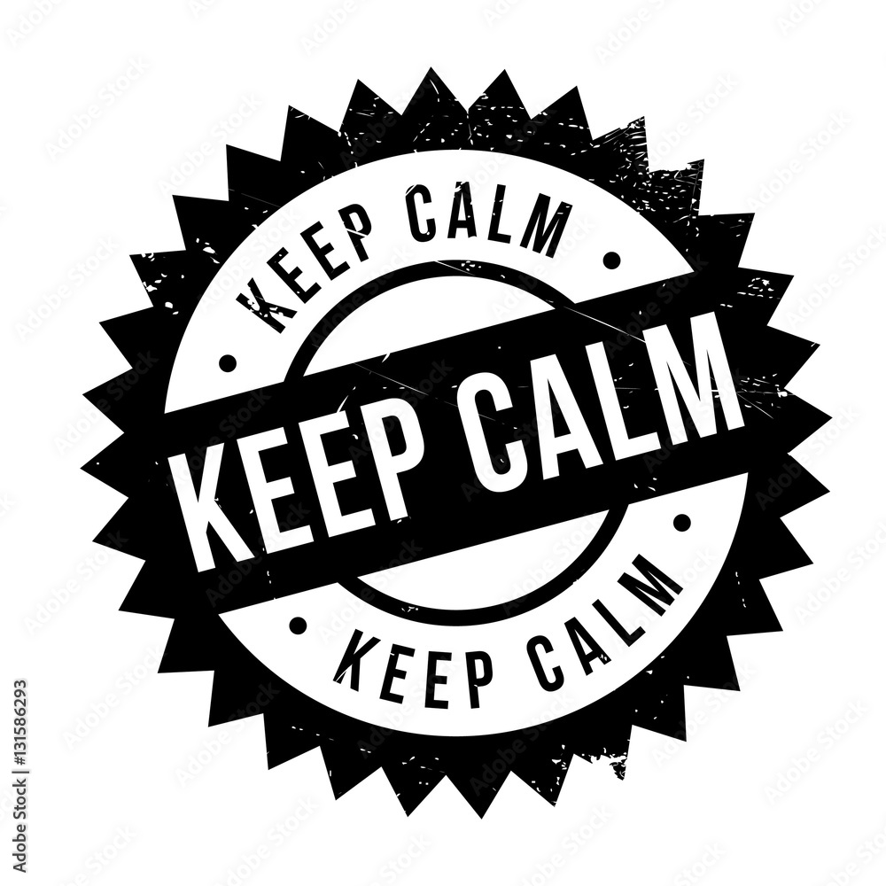 Obraz premium Keep calm stamp. Grunge design with dust scratches. Effects can be easily removed for a clean, crisp look. Color is easily changed.