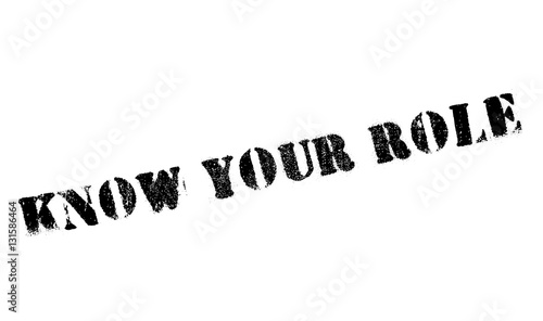Know your role stamp. Grunge design with dust scratches. Effects can be easily removed for a clean, crisp look. Color is easily changed.