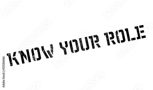 Know your role stamp. Grunge design with dust scratches. Effects can be easily removed for a clean, crisp look. Color is easily changed.