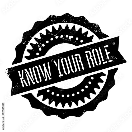 Know your role stamp. Grunge design with dust scratches. Effects can be easily removed for a clean, crisp look. Color is easily changed.