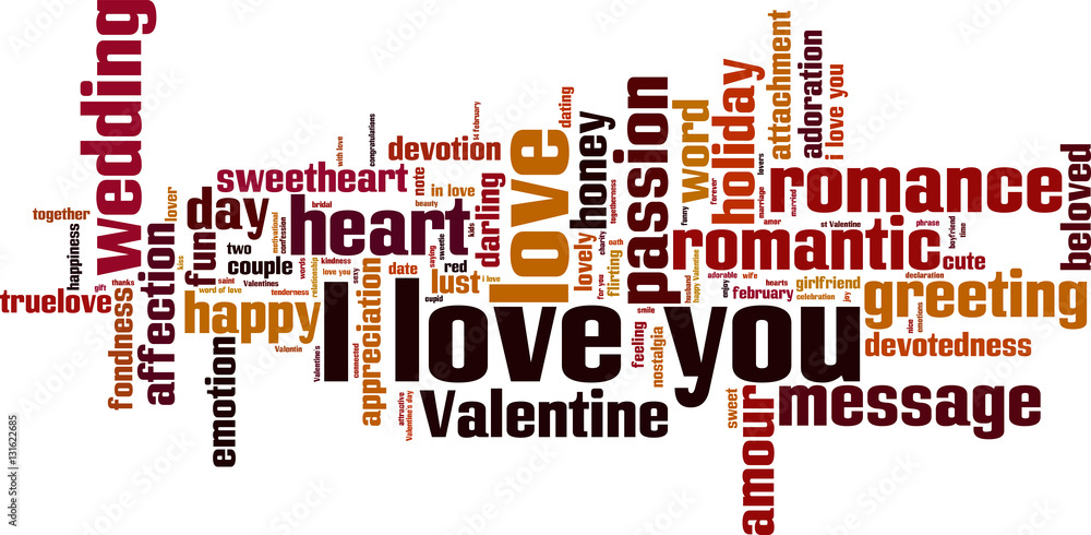 I love you word cloud concept. Vector illustration I love you word cloud concept. Vector illustration