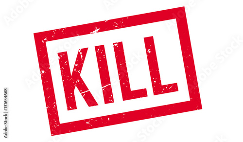 Kill rubber stamp