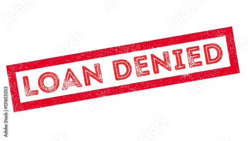 Loan Denied rubber stamp