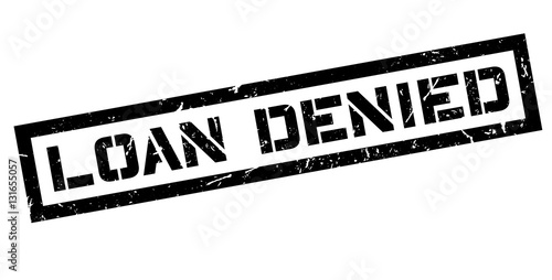 Loan Denied rubber stamp