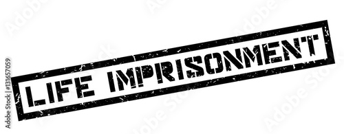 Life imprisonment rubber stamp