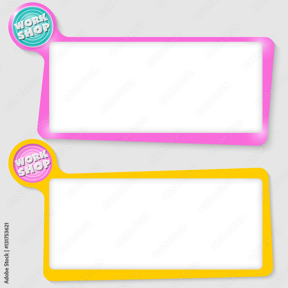 Set of two text boxes for your text and the words workshop Set of two text boxes for your text and the words workshop