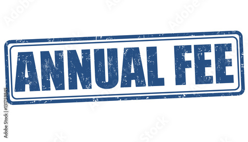 Annual fee sign or stamp