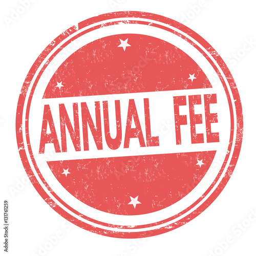 Annual fee sign or stamp