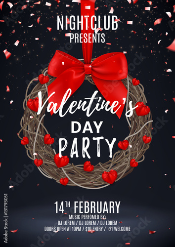 Happy Valentine's Day party poster. Beautiful backdrop with wreath with hearts and bows. Vector illustration with lights confetti. Invitation to nightclub.