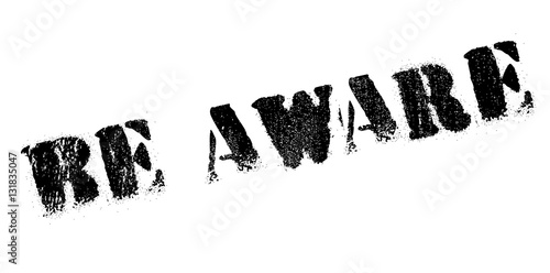 Be Aware rubber stamp