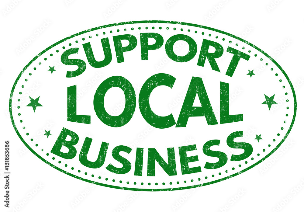 Support local business sign or stamp Support local business sign or stamp