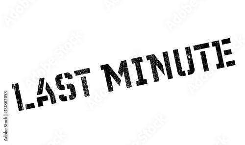 Last minute stamp. Grunge design with dust scratches. Effects can be easily removed for a clean, crisp look. Color is easily changed.
