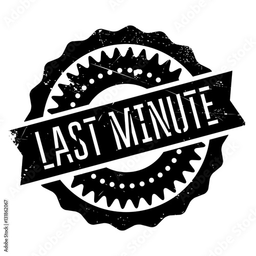 Last minute stamp. Grunge design with dust scratches. Effects can be easily removed for a clean, crisp look. Color is easily changed.