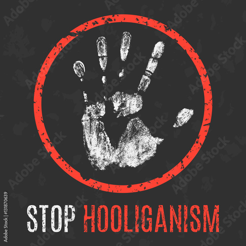 Vector illustration. Social problems. Stop hooliganism.