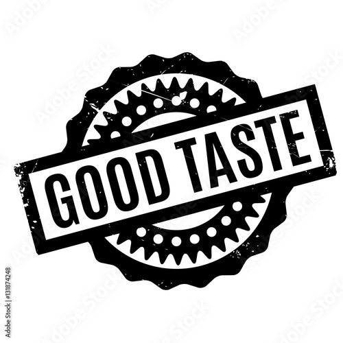 Good Taste rubber stamp