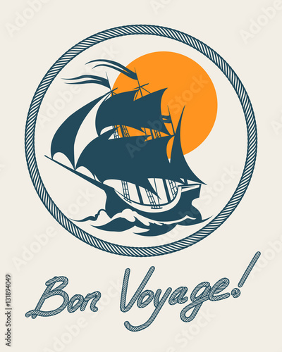 Sailing boat retro poster. Vector vintage bon voyage sign with sail ship
