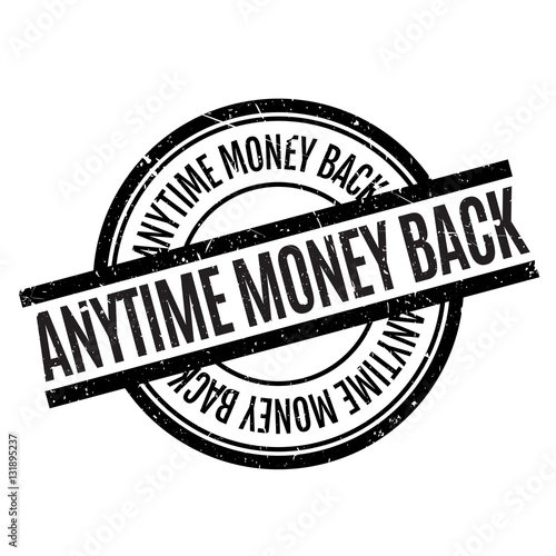 Anytime Money Back rubber stamp