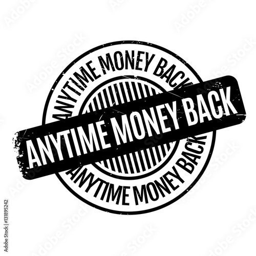 Anytime Money Back rubber stamp