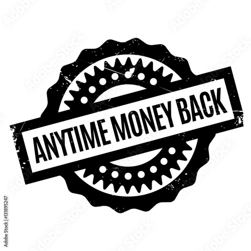 Anytime Money Back rubber stamp