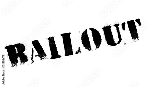 Bailout rubber stamp