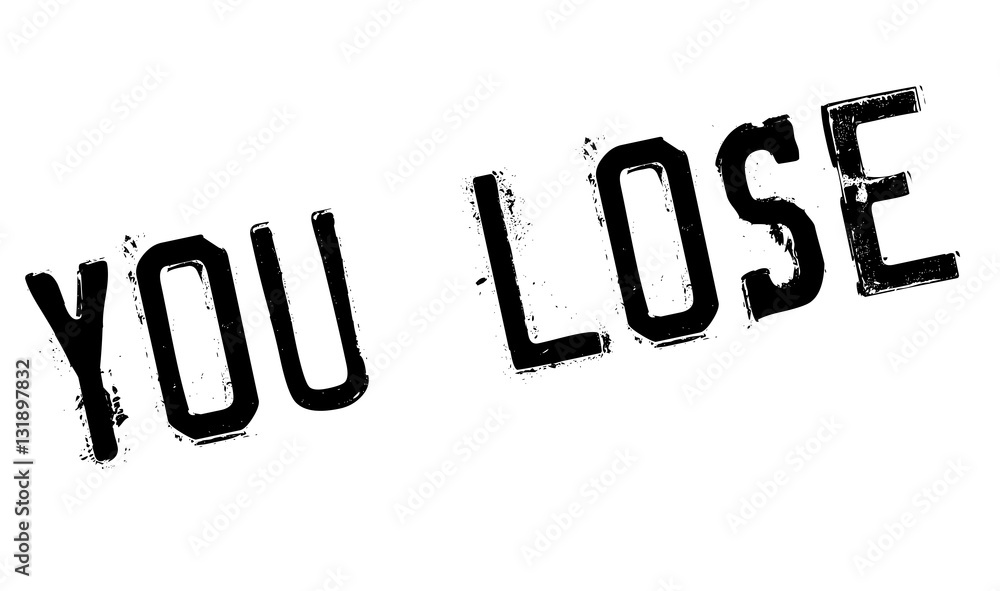 Fototapeta premium You Lose rubber stamp