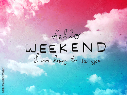 Hello weekend word letter on pink and blue pastel sky