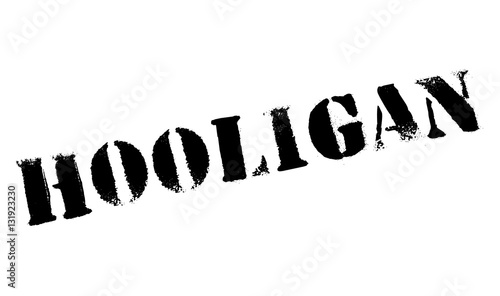 Hooligan rubber stamp