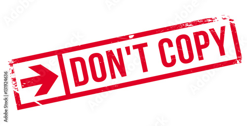Do not Copy stamp. Grunge design with dust scratches. Effects can be easily removed for a clean, crisp look. Color is easily changed.