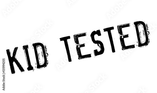 Kid Tested rubber stamp